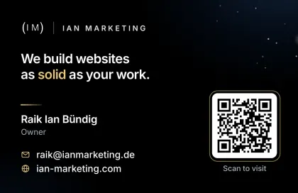Card 01, Back: We build websites as solid as your work. Raik Ian Bündig, Owner, raik@ianmarketing.de, ian-marketing.com, QR code